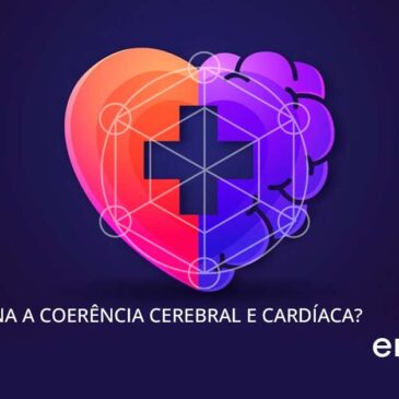 Como funciona a coerência cerebral e cardíaca?